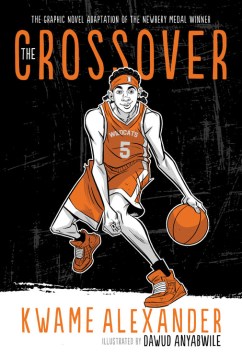 The crossover : a basketball novel