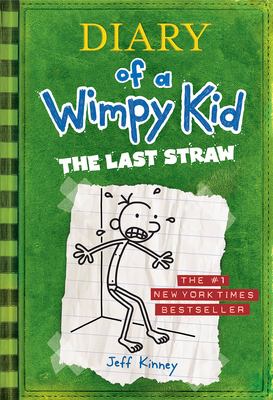 Diary of a wimpy kid : Last Straw : Last Straw #3